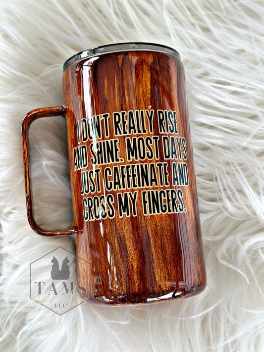 MTO {Woodgrain Rise and Shine} Tumbler